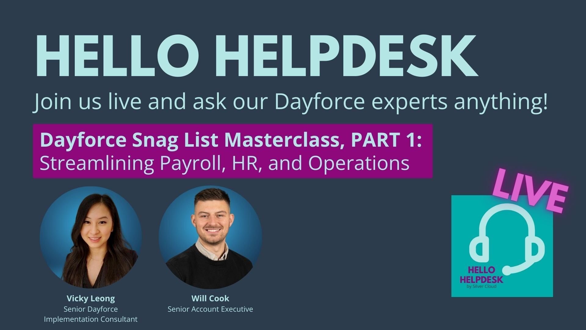Hello-Helpdesk-Dayforce-Snag-List-Masterclass-Part-1